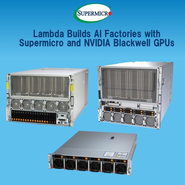 Lambda 借助 Supermicro 与 NVIDIA Blackwell GPU 构建人工智能工厂