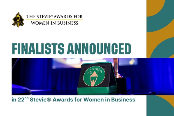 第22届年度Stevie® Awards商业女性奖今日公布入围名单。该奖项被誉为全球女性企业家、高管、员工及其所管理机构的最高荣誉。