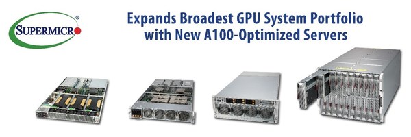 Supermicro推出搭载NVIDIA HGX A100 8-GPU的最高密度4U服务器及最新8U SuperBlade®